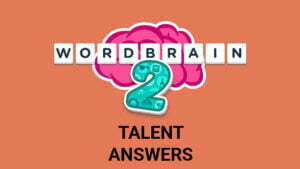 Wordbrain 2 TALENT Answers Featured Img