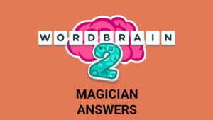 Wordbrain 2 MAGICIAN Answers Featured Img